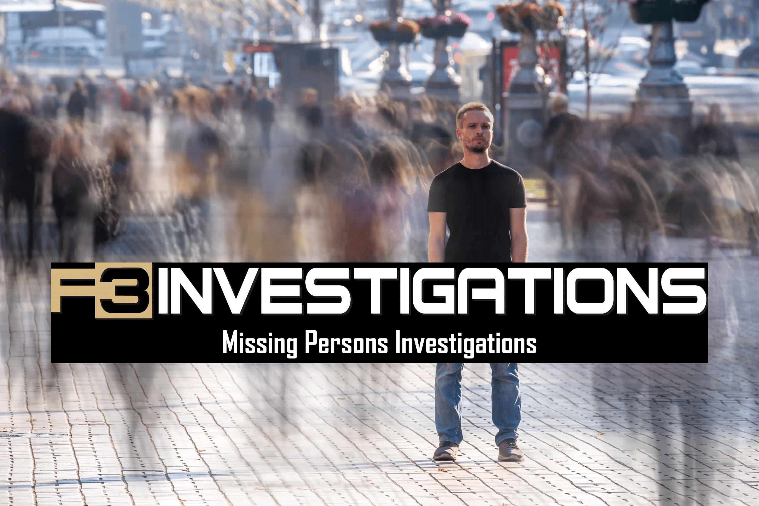 F3 Investigations: Missing Persons Services